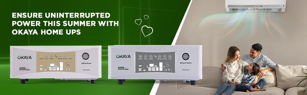 Ensure Uninterrupted Power This Summer with Okaya Home UPS