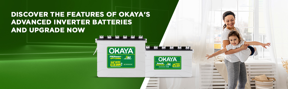 Discover the Features of Okaya's Advanced Inverter Batteries and Upgrade Now