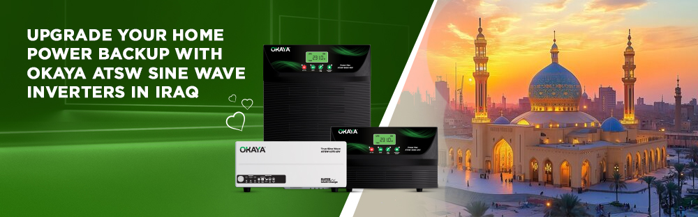 Upgrade Your Home Power Backup with Okaya ATSW Sine Wave Inverters in Iraq